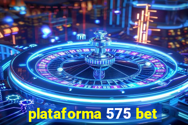 plataforma 575 bet