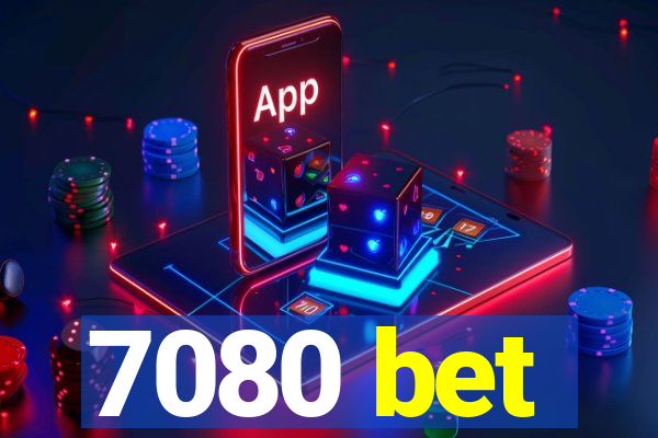 7080 bet