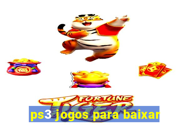 ps3 jogos para baixar