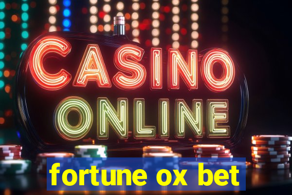 fortune ox bet