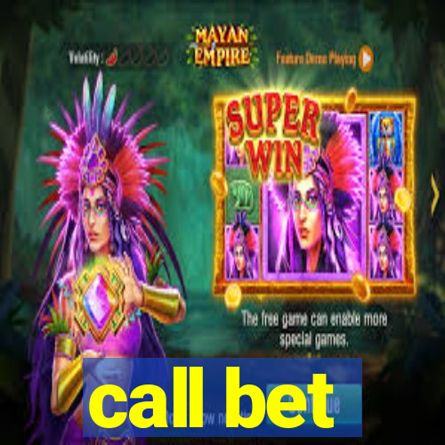 call bet