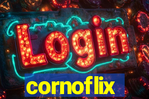 cornoflix