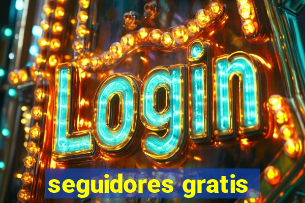 seguidores gratis