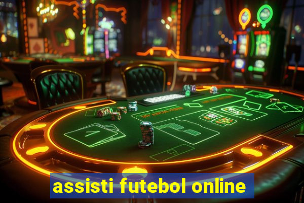 assisti futebol online