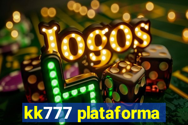 kk777 plataforma