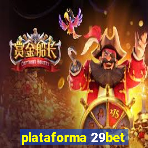 plataforma 29bet