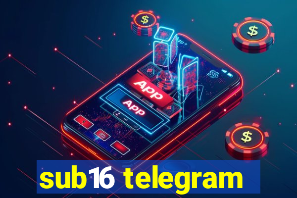 sub16 telegram