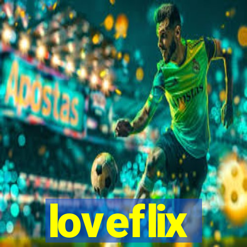 loveflix