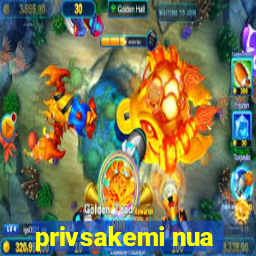 privsakemi nua