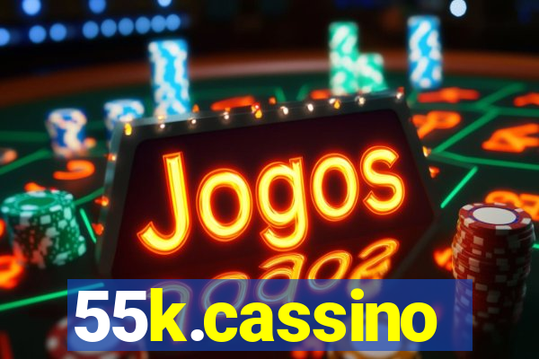 55k.cassino