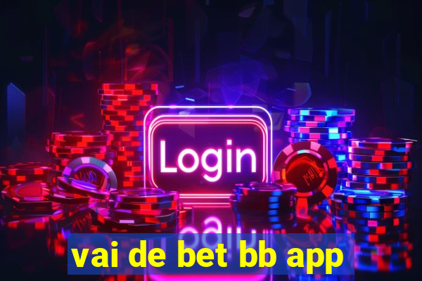 vai de bet bb app