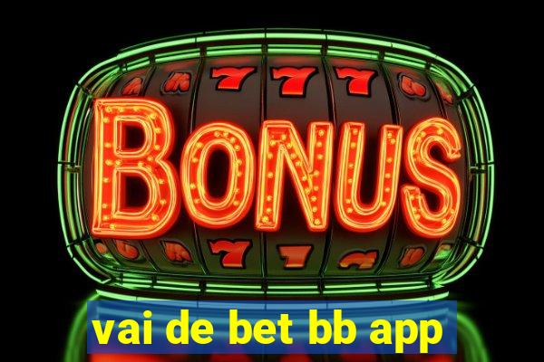 vai de bet bb app