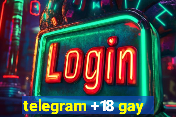 telegram +18 gay