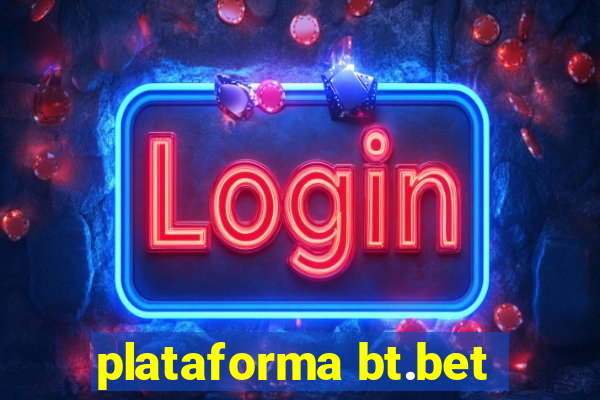 plataforma bt.bet