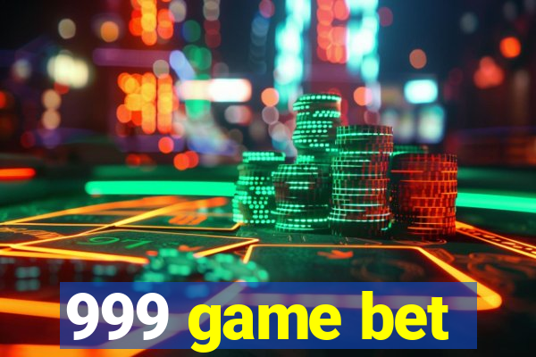 999 game bet