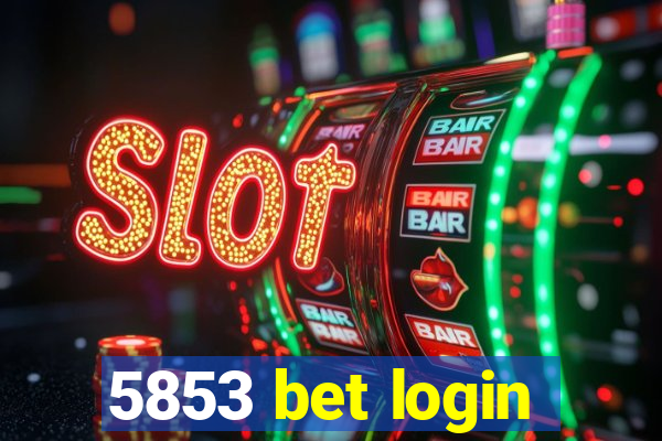 5853 bet login