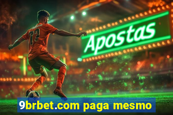 9brbet.com paga mesmo