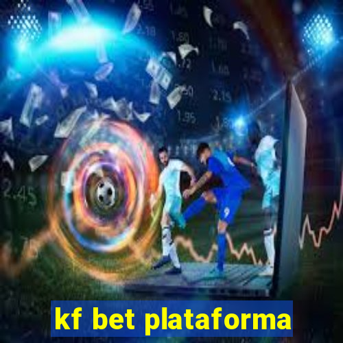 kf bet plataforma