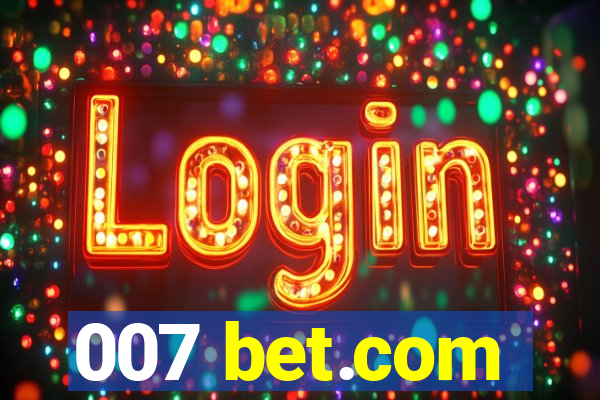 007 bet.com