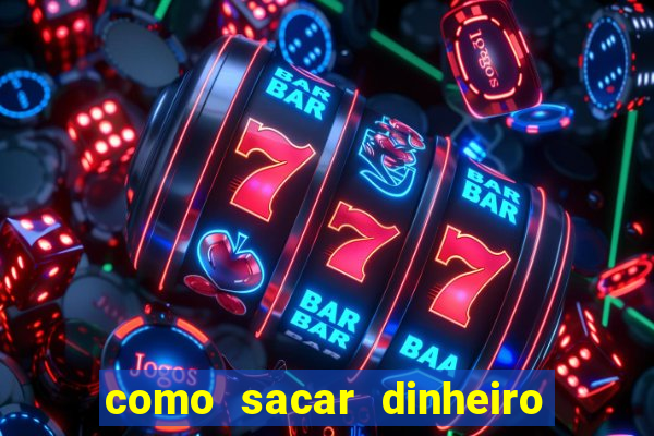 como sacar dinheiro no golden slots