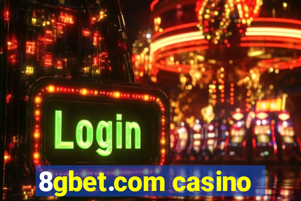 8gbet.com casino