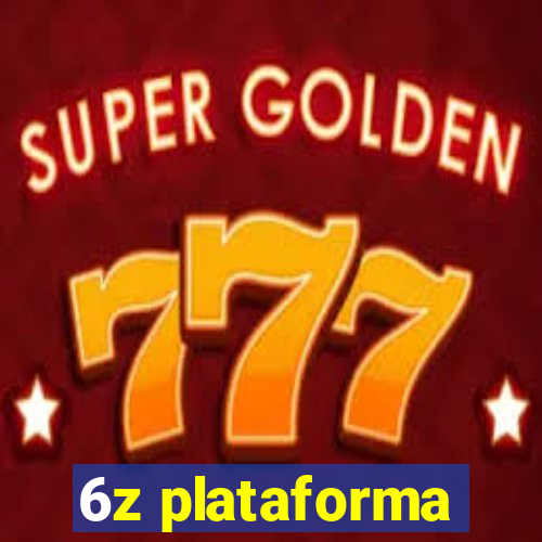 6z plataforma