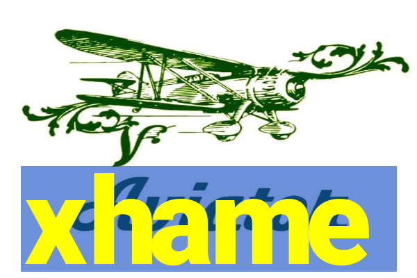 xhame