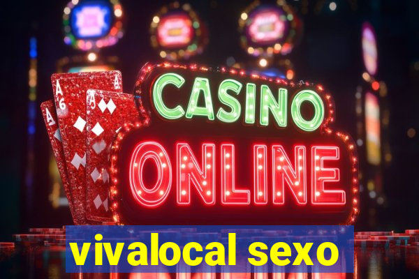 vivalocal sexo