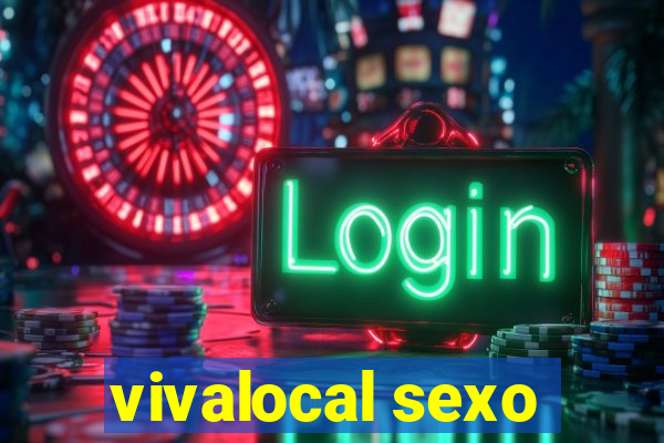 vivalocal sexo