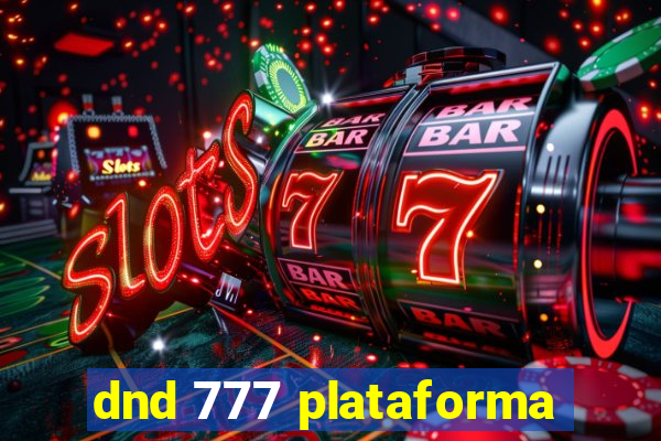 dnd 777 plataforma