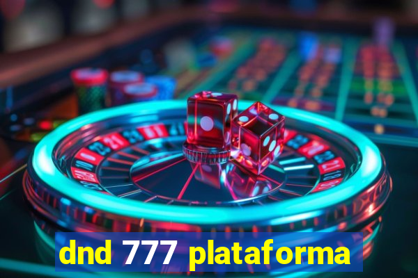 dnd 777 plataforma