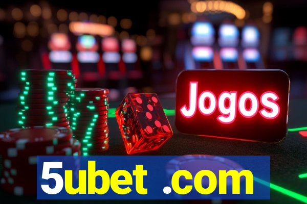 5ubet .com