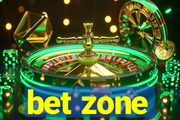 bet zone