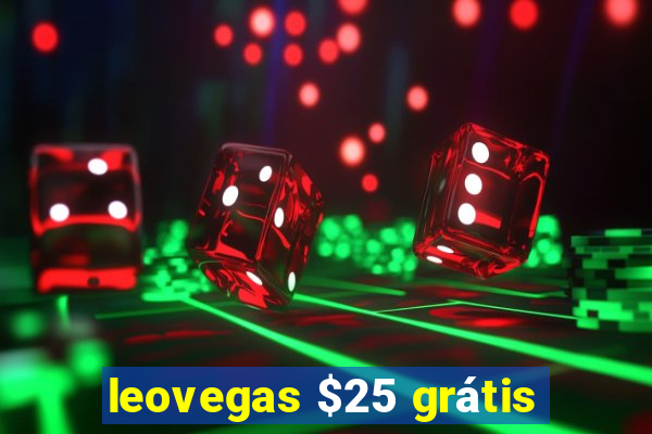 leovegas $25 grátis