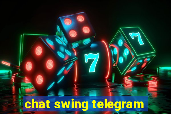 chat swing telegram