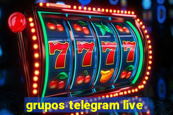 grupos telegram live