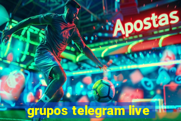 grupos telegram live