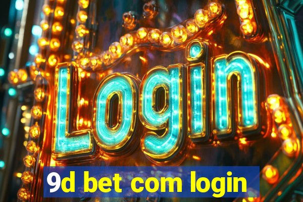 9d bet com login