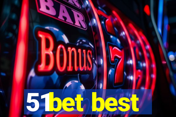 51bet best