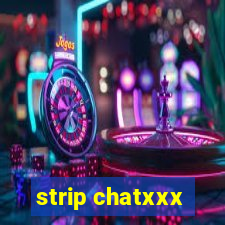 strip chatxxx