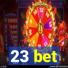 23 bet