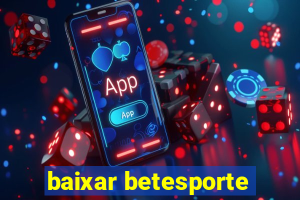 baixar betesporte