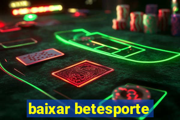 baixar betesporte