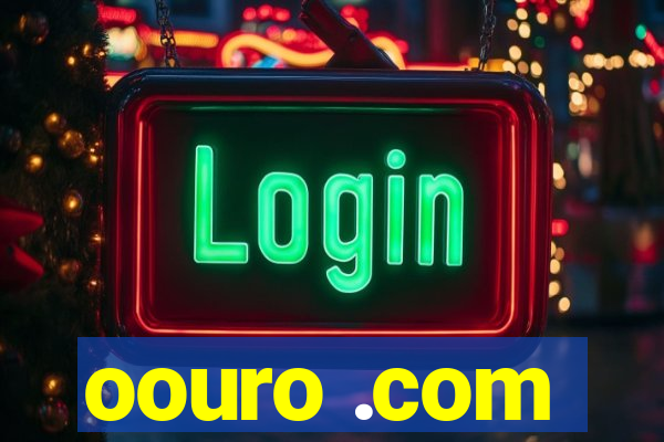 oouro .com