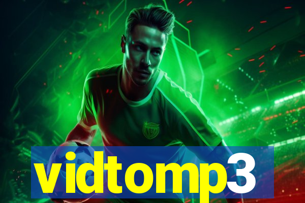 vidtomp3