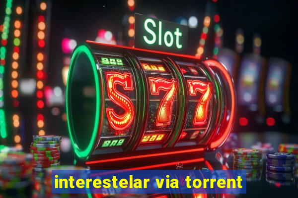 interestelar via torrent