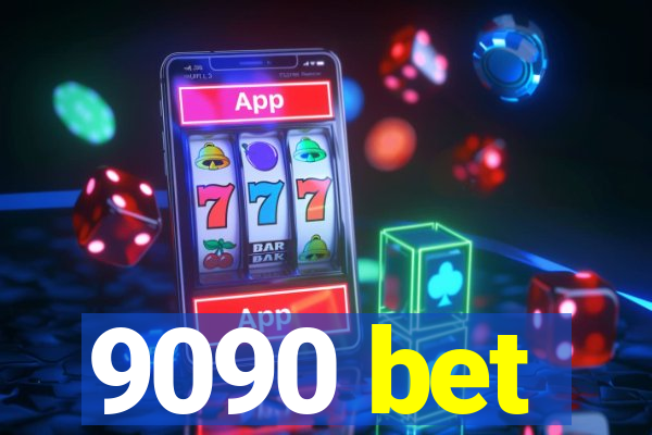 9090 bet