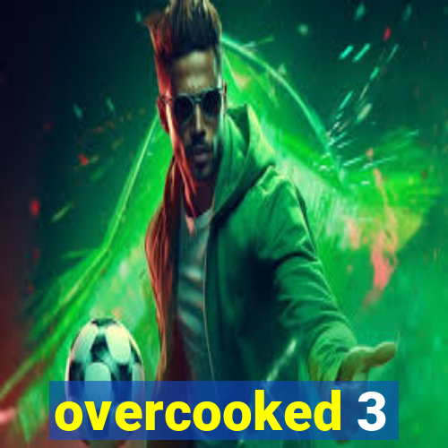 overcooked 3