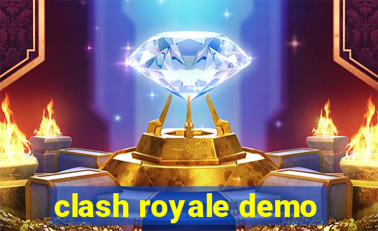 clash royale demo