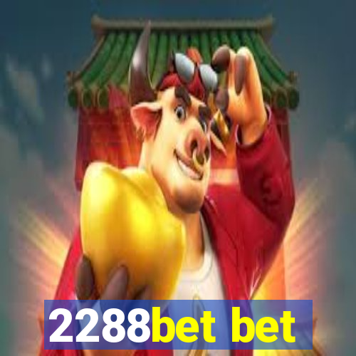 2288bet bet